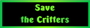 Save the Critters
